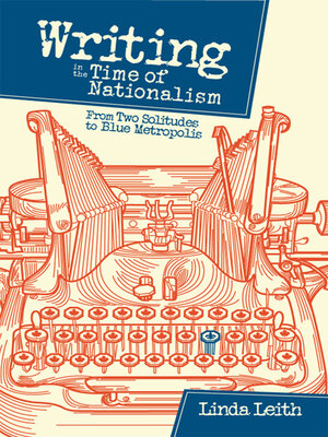 cover image of Writing in the Time of Nationalism